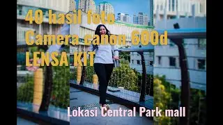 HASIL FOTO KAMERA CANON EOS 600D DI TAHUN 2021 !! APAKAH MASIH WORTH IT???