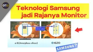 IGZO IPS ?? | Samsung kah Raja Monitor Berikutny?