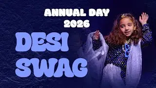 DESI SWAG - Annual Day 2026 Performance | Doon Blossom Academy | 4K Ultra HD