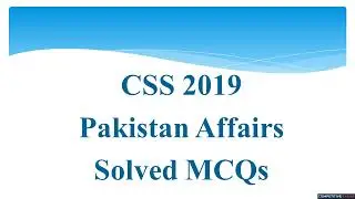 CSS Pakistan Affairs Paper 2019 Solved MCQ | Objective Part