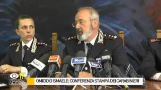 Omicidio Ismaele: La conferenza stampa dei Carabinieri