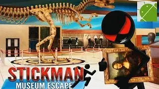 Stickman Museum Robbery Escape - Android Gameplay HD