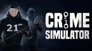 Rein da!  | CRIME SIMULATOR | 21