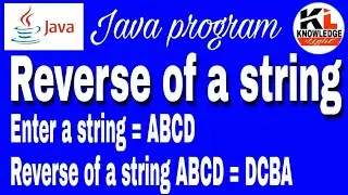 How to Reverse a string in java || Reverse word in a string in java || Knowledge Light