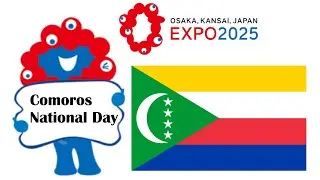 Comoros National Day at Expo 2025 Osaka Kansai Japan