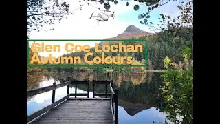 Glen Coe Lochan Autumn Colours