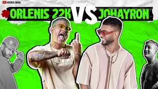 Orlenis 22k VS Johayron CARA A CARA 