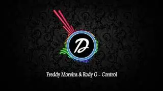 Freddy Moreira & Rody G - Control