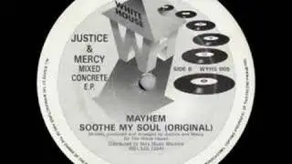 Justice & Mercy - Soothe My Soul (Original)