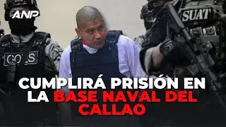 'EL MONSTRUO' cumplir&aacute; PRISI&Oacute;N PREVENTIVA en la Base Naval del Callao