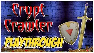 Прохождение Crypt Crawler: Возвращение к основам!
