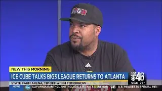 Ice Cube talks about Big3 League returning back to Atlanta