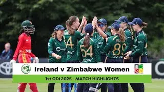 Ireland v Zimbabwe Women  1st ODI 2025 | Match Highlights