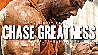 CHASE GREATNESS - 1 HOUR Motivational Speech Video | Gym Workout Motivation 