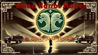 The Mystery of the Twin Fish Jade Pendant-Asian Horror Stories