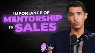 Find the Mentor Who Will Transform Your Career | Sell that SAAS Podcast