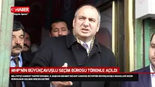 MHP'nin Büyükçavuşlu seçim bürosu törenle açıldı