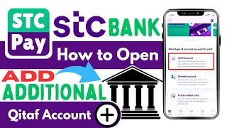 How to Open Qitaf Account in STC Pay App | Step by Step Guide