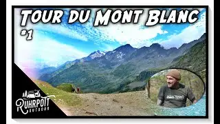 Tour du Mont Blanc #1 - Dr. Ost on Tour