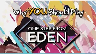 Why YOU Should Play One Step From Eden