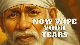 Sai Baba&rsquo;s Message for you (English) | Sai Baba's Guidance | Sai is God