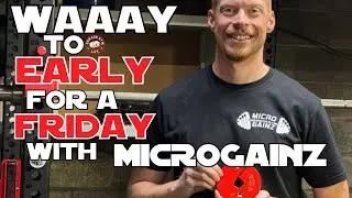 It's Waaay Too Early For A Friday! Previewing Home Gym Con 2024 with Micro Gainz