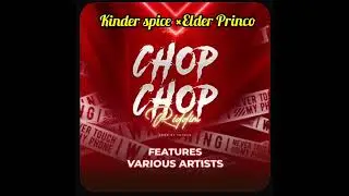 Kinder spice&times;Elder Princo_Handimbokusiye_prod by Tatman (official Audio)