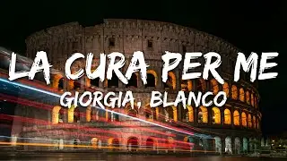 Giorgia - LA CURA PER ME ft. BLANCO (Testo/Lyrics)
