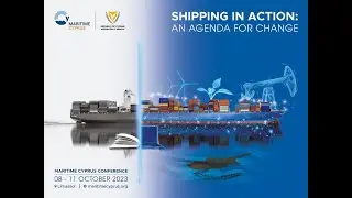 MARITIME CYPRUS 2023 CONFERENCE - HIGHLIGHTS