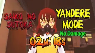SpeedRun: Saiko no Sutoka / 2m 18s, Yandere Mode - No Damage