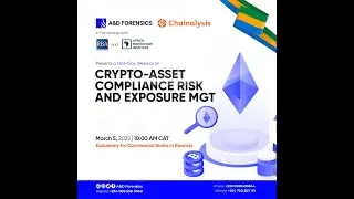 One-Day webinar on Crypto Asset Compliance Risk & Exposure Mgt For Rwanda Bankers Association.