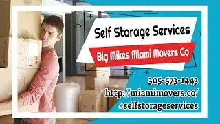 Self Storage Services - Big Mikes Miami Movers Co #miamimovers #movingcompany