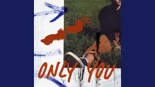 Only You