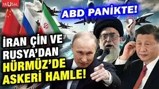 İran Çin ve Rusya orduları Hürmüz Boğazı'na iniyor! ABD'yi panikleten hamle!