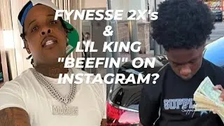 FYNESSE 2X's & LIL KING 