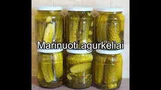 Marinuoti agurkėliai | Tra&scaron;kūs marinuoti agurkai | Kaip marinuoti agurkus | Pickles |