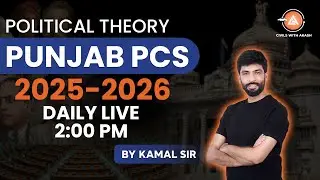 Punjab PCS 2025 | Political Theory for Punjab PCS | Punjab PCS Exam Preparation | By Kamal sir