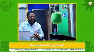 Yeekor Asore With Evangelist King David On Peace 104.3 FM (25/01/2026)