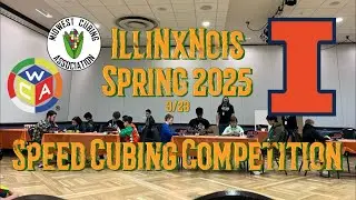 My First WCA Speed Cubing Competition (IlliNxNois Spring 2025)