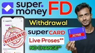 Super.money FD Close process | super money app credit card fd withdrawal kaise kare