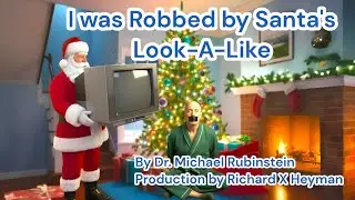 Comedy Christmas Song: I Was Robbed by Santa's Look-A-Like