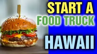 How Much Does it Cost to Start a Food truck In Hawaii [ how much do food trucks make in Hawaii]