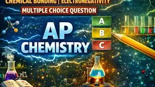 CHEMICAL BONDING | ELECTRONEGATIVITY MULTIPLE CHOICE QUESTION | AP CHEMISTRY 