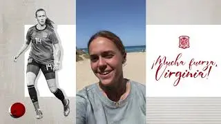 Las internacionales de la Selección mandan un mensaje muy especial a Virginia Torrecilla
