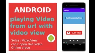 Android playing video from url with video view