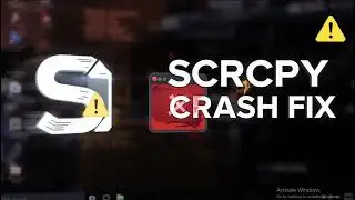 How to fix SCRCPY crashing after opening