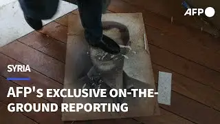 AFP's exclusive on-the-ground reporting in Syria