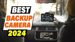 Top 5 Must-Have Backup Cameras for 2024