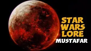 Mustafar | Star Wars Planets