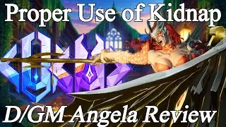 Proper Use Of Kidnap - DIamond/GM Angela Review